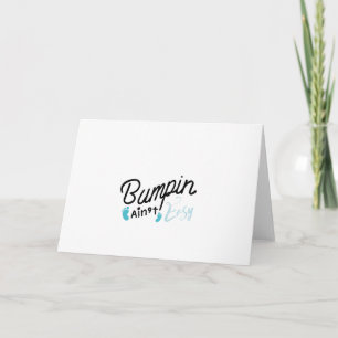 Faire-part Bumpin Ain't Easy Pregnancy Maternity Funny
