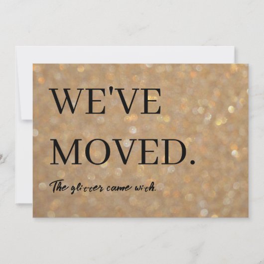 Faire-part Drôle Parties scintillant Joke Nous avons déplacé  (Devant)