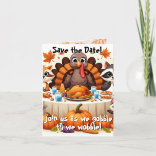 Faire-part Gobble jusqu'à ce que nous tournions Enregistrer l