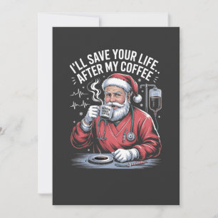 Faire-part Je sauverai ta vie après mon café Santa Noël