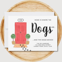 La maison est l'endroit où les chiens bougent