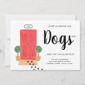 Faire-part La maison est l'endroit où les chiens bougent (Devant)