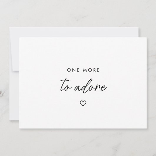 Faire-part Minimal Script "One More to Adore" Baby Pregnancy (Devant)