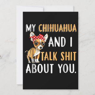 Faire-part My Chihuahua And I Talk About You Amoureux des chi