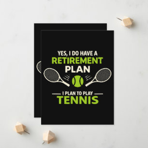 Faire-part Oui, j'ai un plan de retraite Tennis