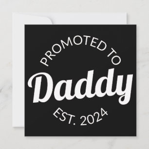 Faire-part Promu À Daddy Est. 2024 I
