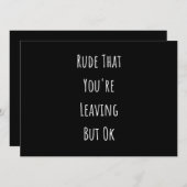 Faire-part Rude Que tu pars Mais Ok Rude Que tu pars (Devant / Derrière)