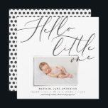 Faire-part Script bonjour petit un moderne 1 photo typographi<br><div class="desc">Bonjour petit un faire-part de naissance photo moderne 1. Elégant script typographie texte de conception,  effet photo imprimé moderne. Polka noir blanc monochrome conception de fond de pôle.</div>