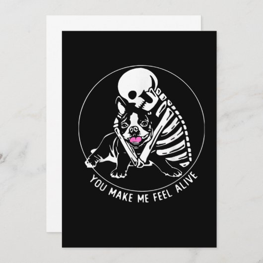 FAIRE-PART SKELETON HUG BOSTON TERRIER VOUS ME FAITES SENTIR  (Devant / Derrière)