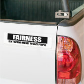 FAIRNESS - GEEFT GELD VOOR HET LAZEN VAN MENSEN BUMPERSTICKER (Op Truck)