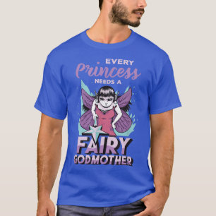 Fairy Godmother Cadeau for Women Cool Princess Go T-shirt