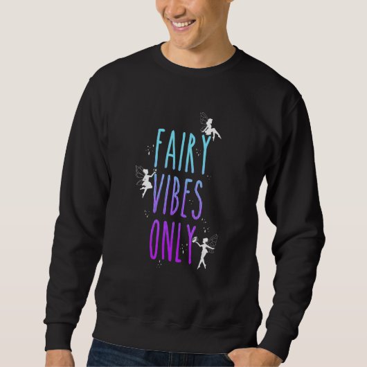 Fairy Vibes Only Fantasy Magical Grunge Fairycore  Trui (Voorkant)