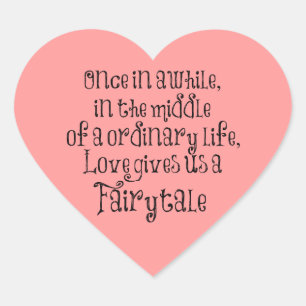 Fairytale Love Quote Hart Sticker
