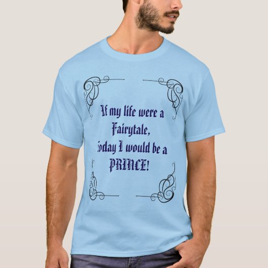 Fairytale Prince Mood T-Shirt (Devant)