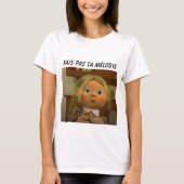 Fais pas bij Melodie T-Shirt (Voorkant)