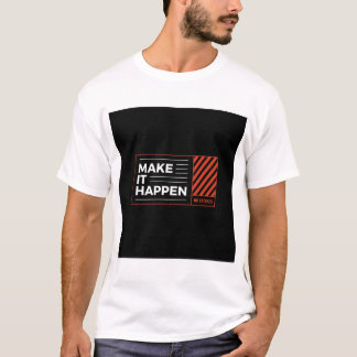 FAIS QUE ÇA ARRIVE. T-SHIRT AVEC TEXTE IMPRIMÉ