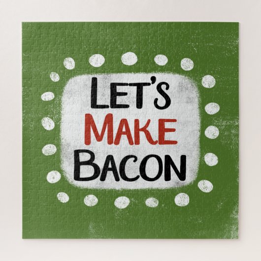 Faisons de Bacon Jigsaw Puzzle Puzzle (Vertical)