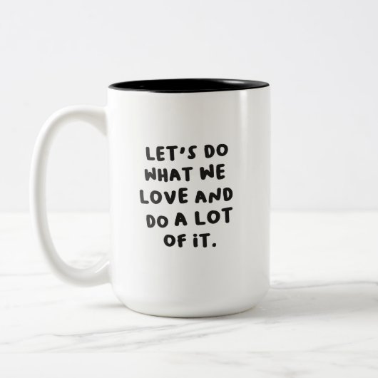 Faites ce que nous aimons la Mug (Gauche)