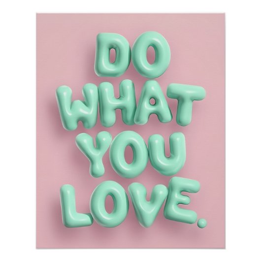 Faites ce que vous aimez Poster | Mint Puffy Wall (Devant)