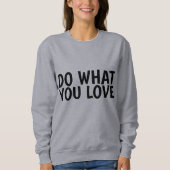 FAITES CE QUE VOUS AIMEZ T-shirts (Devant)