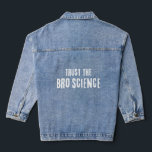 Faites confiance à la science du Bro<br><div class="desc">Les scientifiques ne vous ont jamais lâché. Conçu pour les arrière - plans sombres et l'impression vive uniquement.</div>