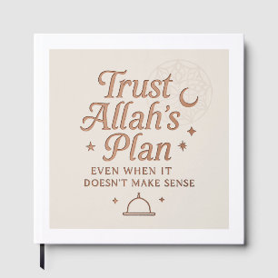 Faites confiance au plan d’Allah Journal islamique