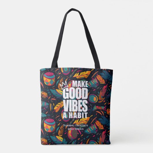 FAITES DE GOOD VIBES UN HABIT | SAC FOURRE-TOUT (Dos)