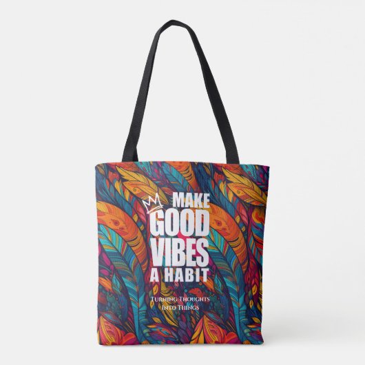 FAITES DE GOOD VIBES UN HABIT | SAC FOURRE-TOUT (Dos)