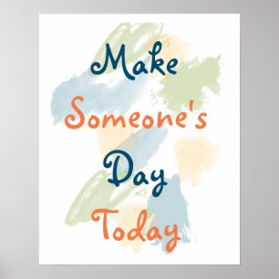 Faites de quelqu'un aujourd'hui une affiche inspir