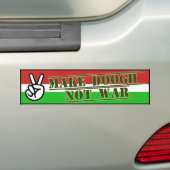 Faites la paix avec Doogh not War bumper sticker (En voiture)