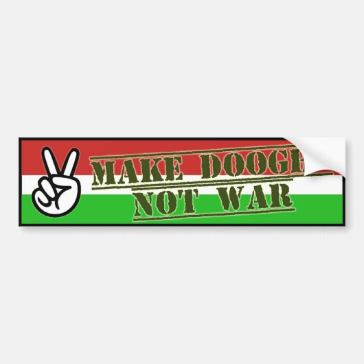 Faites la paix avec Doogh not War bumper sticker (Devant)