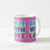 Faites-Le Avec Amour Wraparound Mug (Devant droit)