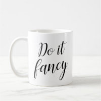 Faites-le Fancy Ceramic Coffee Mug