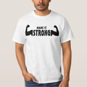 Faites-Le Fort - T-Shirt De Gym Motivationnel
