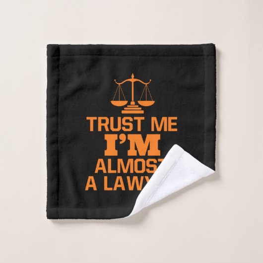 Faites-moi confiance Je Suis Presque Un Avocat (Gant de toilette)
