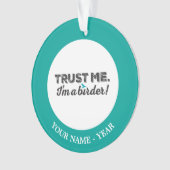 Faites-moi confiance. Je suis un Birder ! (devant)