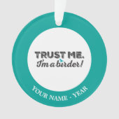 Faites-moi confiance. Je suis un Birder ! (devant)