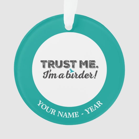 Faites-moi confiance. Je suis un Birder ! (devant)