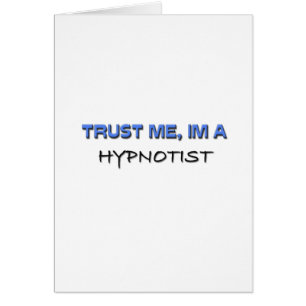 Faites-moi confiance je suis un hypnotiseur