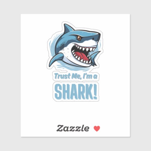 Faites-moi confiance, je suis un requin - Sticker (Feuille)