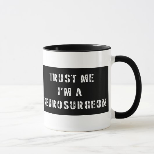 Faites-moi confiance je suis une tasse de (Droite)