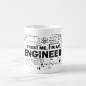 Faites-moi confiance je suis une tasse d'ingénieur (Centre)