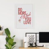 Faites plus de ce que vous aimez Affiche de citati (Bureau à domicile)