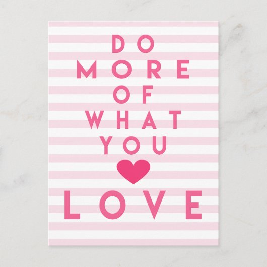 Faites plus de ce que vous aimez, Carte Postale In (Devant)