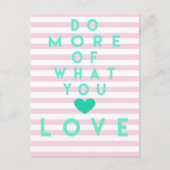 Faites plus de ce que vous aimez, Carte Postale In (Devant)