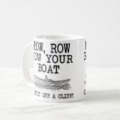 Faites Tomber Votre Bateau D'une Falaise Mug Drôle (Devant gauche)