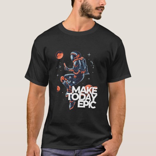 Faites une journée épique, t-shirt unisex (Devant)