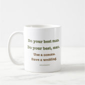 Faites votre meilleur homme. Tasse (Gauche)