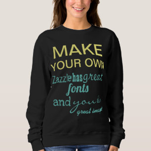 Faites votre propre sweatshirt