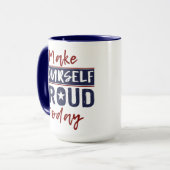 "Faites-vous la fierté de vous-même" tasses (Devant gauche)